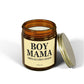 Boy Mom Chaos Candle, Boy Mama Candle, Embrace the Madness, Funny Mom Life Scent, Unique Gift for Mother, Humorous Parenting, Family Love