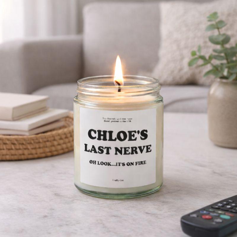 Personalized Last Nerve Soy Candle, Custom Name Candle Gift, Funny Scented Candle for Her or Him Christmas Gift, Birthday Gift, Funny Gifts