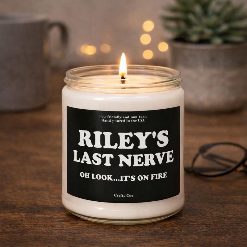 Personalized Last Nerve Candle, Custom Name Funny Soy Candle Gift for Coworker, Friend, or Boss, Dad, Her, Him, Mom, Employee, Funny Gift