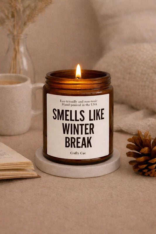Smells Like Winter Break Scented Soy Candle, Teacher Appreciation Gift, Thank You Gift, Christmas Teacher Present, Winter Break Gift, School