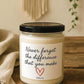 Never forget the difference you make candle, Employee gift, Coworker present, Gift for workers, teachers, boss gift, gifts for friends