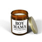 Boy Mom Chaos Candle, Boy Mama Candle, Embrace the Madness, Funny Mom Life Scent, Unique Gift for Mother, Humorous Parenting Gifts, Family