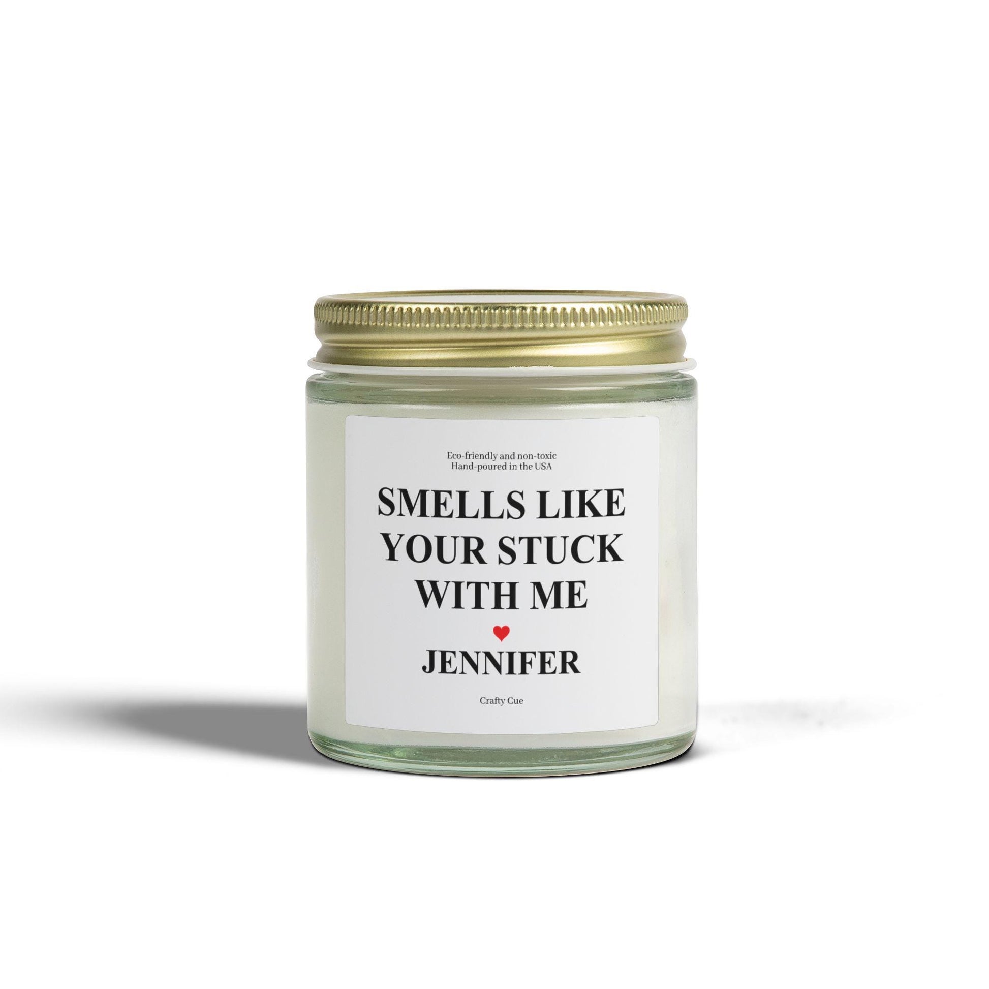 Smells Like You're Stuck With Me Candle, Personalized Valentine's Candle, Funny Anniversary Gift, Boyfriend, Wedding Gift for Wife Husband