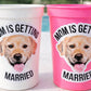 Personalized Dog Face Cups, Mom is Getting Married Cups, Bachelorette Party Favors, Bachelorette Party Games, Dog Face Bachelorette Cups Pet
