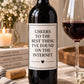 Funny Wine Bottle Label, Cheers to the Best Thing I Found on the Internet, Boyfriend Girlfriend Gift, Anniversary Gift, Wine Label Gift