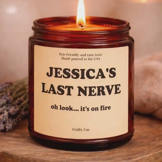 Last Nerve Candle, Funny Candle, Personalized Candle Gift, Custom Name Candle, Funny Gift, Mom Gift, BFF Gift, Gift for Her, Last Nerve Gift