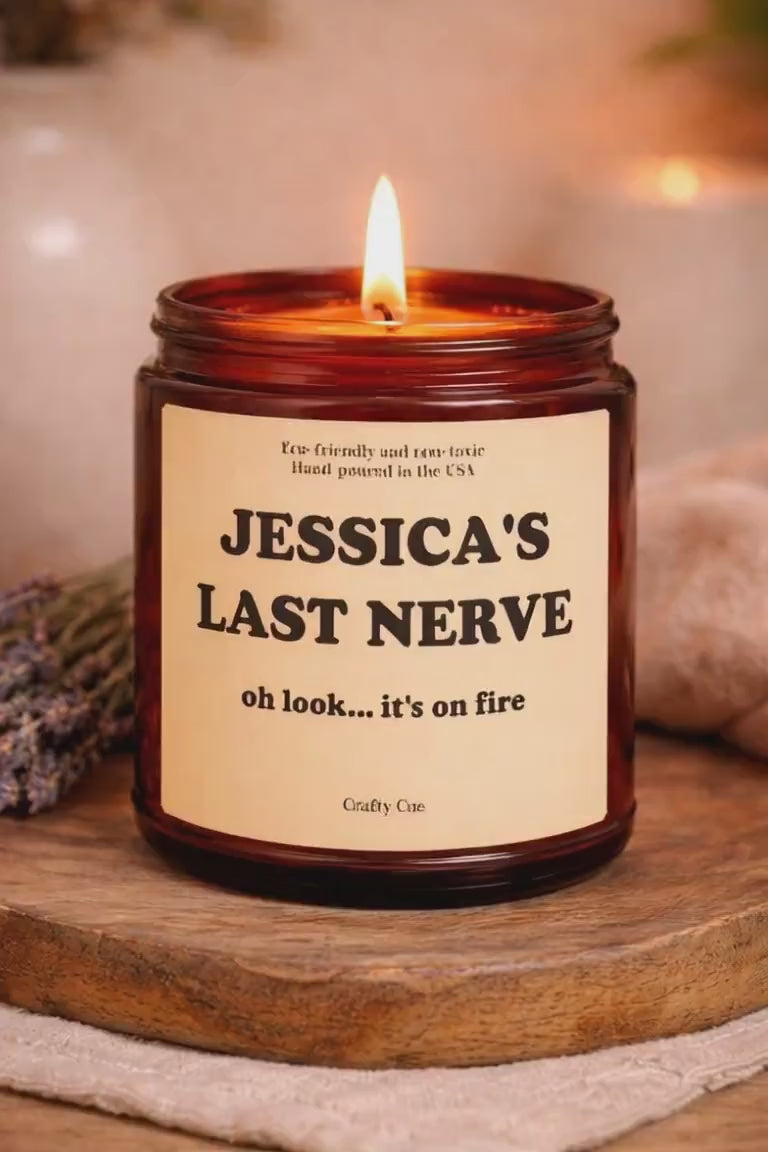 Last Nerve Candle, Funny Candle, Personalized Candle Gift, Custom Name Candle, Funny Gift, Mom Gift, BFF Gift, Gift for Her, Last Nerve Gift