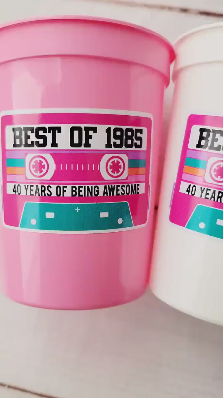 40th PARTY CUPS - Best of 1985 40th Birthday Party 40th Birthday Favors 40th Party Cups 40th Party Decorations 1985 Birthday 80's Party Cups