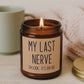 Funny Friendship Gift for Best Friend, Gifts for Women,  My Last Nerve Lavender Candle, Birthday Christmas White Elephant Stocking Stuffers