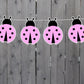 Pink Ladybug Banner, Pink Ladybug Garland, Pink Ladybug Decoration, Pink Ladybug Baby Shower, Pink Ladybug Birthday, Pink Ladybug Photo Prop