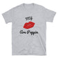My Lips are POPPIN T Shirt - Short-Sleeve Unisex T-Shirt