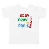 Cray Cray for Pre-K Toddler Short Sleeve Tee