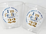 NEW YEAR'S PARTY Cups - I'm Feelin 22 New Years Eve Cups New Years Eve Party Favors New Years Party Cups Nye Party Decorations 2022 Cups