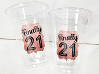 21st PARTY CUPS -21st Birthday Party 21st Party Decorations 21st Party Favors 21st Birthday 21 Birthday Party 21st Party Supplies Finally 21