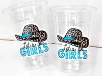 COWGIRL PARTY CUPS - Cowgirl Cups Cowgirl Party Decorations Cowgirl Bachelorette Party Cowgirl Hat Birthday Rodeo Party Cups Let's Go Girls