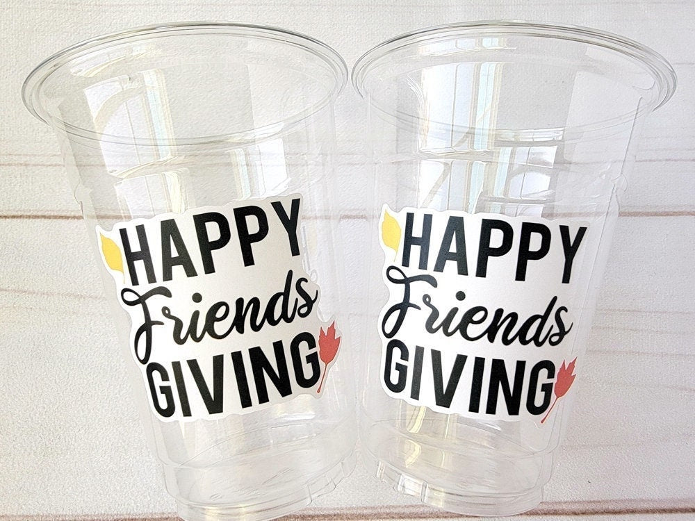 FRIENDSGIVING PARTY CUPS - Friendsgiving Cups Friendsgiving Decorations Happy Friendsgiving Party Friendsgiving Party Favors Thanksgiving