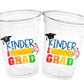 KINDERGARTEN GRADUATION CUPS - Kindergarten Graduation Cups 2023 Graduation Cups Graduation Party Graduation 2023 Party Favors Kinder Party