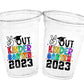 KINDERGARTEN GRADUATION CUPS - Kindergarten Graduation Cups 2023 Graduation Cups Graduation Party Graduation 2023 Party Favors Kinder Party