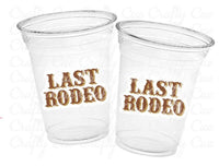 COBWGIRL PARTY CUPS - Last Rodeo Cups Cowgirl Cups Cowgirl Party Decorations Cowgirl Bachelorette Party Cowgirl Hat Birthday Rodeo Party