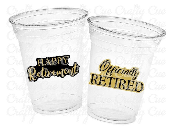 RETIREMENT PARTY CUPS - Retirement Party Favors Retired Party Cups Retirement Party Decorations Officially Retired Retirement Cups Retired