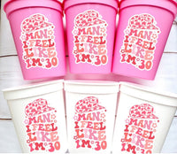 Man I Feel Like I'm 30 Cups 30th PARTY CUPS Vintage 1993 Cups Best of 1993 30th Birthday Party 30th Birthday Favors 30th Birthday Cowgirl 30