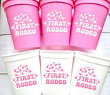 Cowgirl First Rodeo Cups Cowgirl Let's Go Girls Cups Rodeo Party Cups Cowgirl Birthday Cups Bachelorette Party Cups Favors First Rodeo Favor
