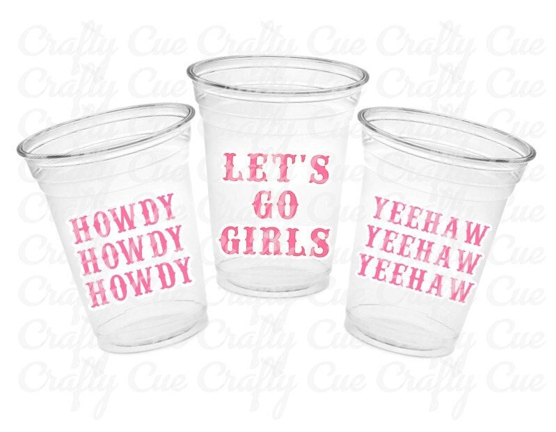 COWGIRL PARTY CUPS - Cowgirl Cups Cowgirl Party Decorations Cowgirl Bachelorette Party Cowgirl Hat Birthday Rodeo Party Cups Let's Go Girls