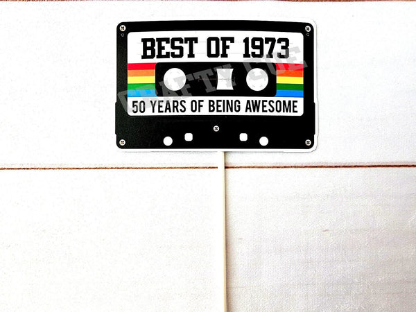 1973 CAKE TOPPER Cassette Tape Cake Topper Best of 1973 Cake Topper 50th Birthday Cake Topper 50th Party Decorations 50th Vintage 1973 Party