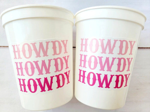 HOWDY COWGIRL PARTY Cups Howdy Birthday Cups Howdy Let's Go Girls Howdy Rodeo Cowgirl Bachelorette Pink Cowgirl Cups Pink Howdy Cups