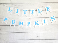 Blue Little Pumpkin Banner, Little Pumpkin Baby Shower, Little Pumpkin Birthday, Pumpkin Banner, Pumpkin Birthday Party