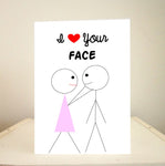 Funny Cards, Funny Anniversary Cards, funny Valentine's Day Cards, Funny Greeting Cards - Valentines Day Cards - I Love Your Face