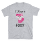 I keep It Foxy Shirt, Short-Sleeve Unisex T-Shirt
