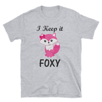 I keep It Foxy Shirt, Short-Sleeve Unisex T-Shirt