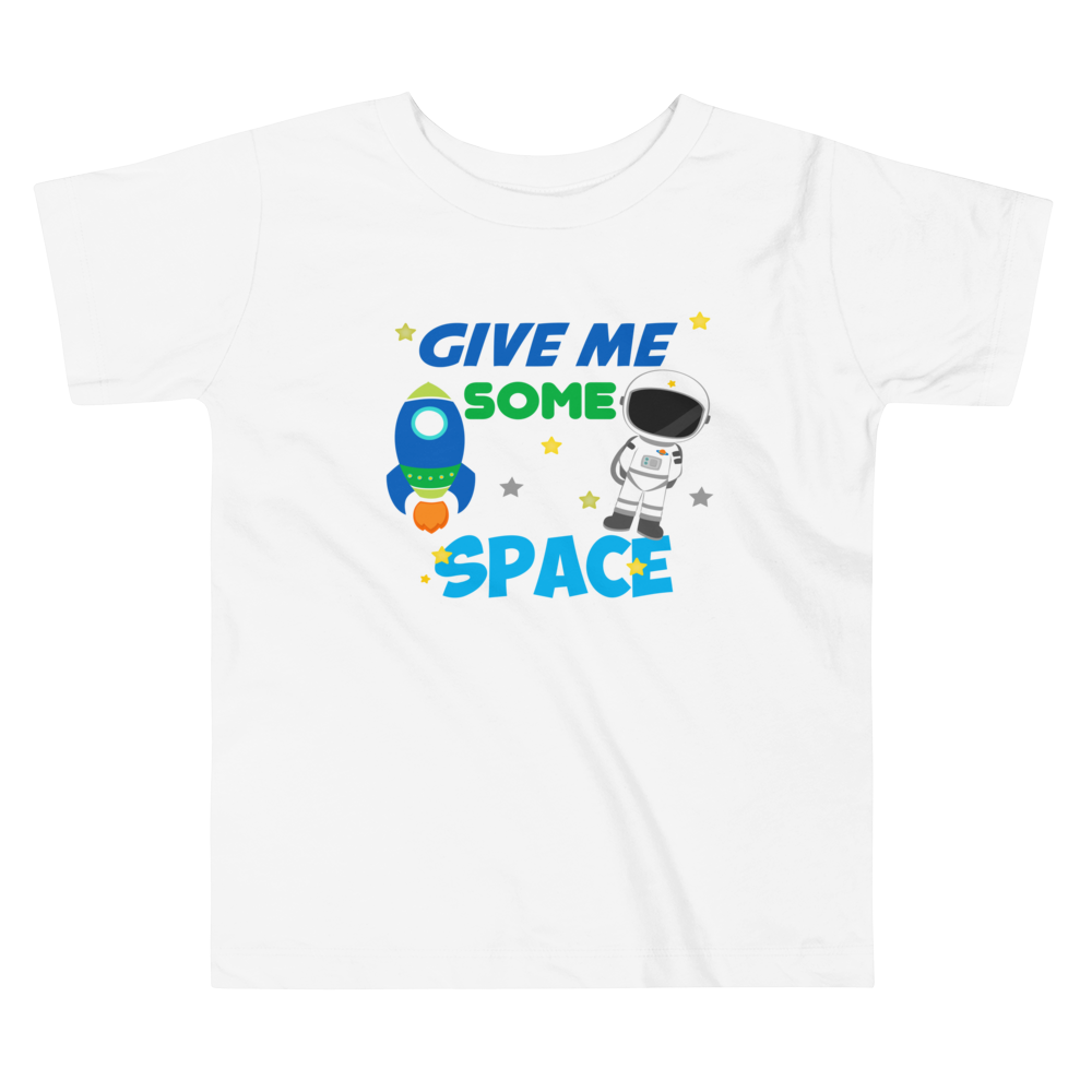 Give Me Some Space Shirt, Toddler Short Sleeve Tee