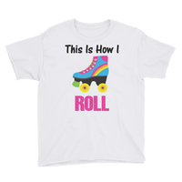 This is How I Roll T-shirt, Youth Short Sleeve T-Shirt