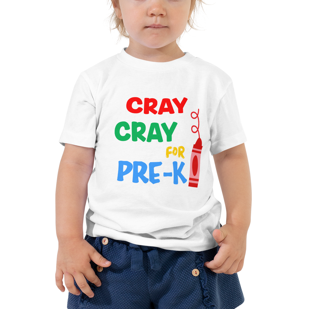 Cray Cray for Pre-K Toddler Short Sleeve Tee