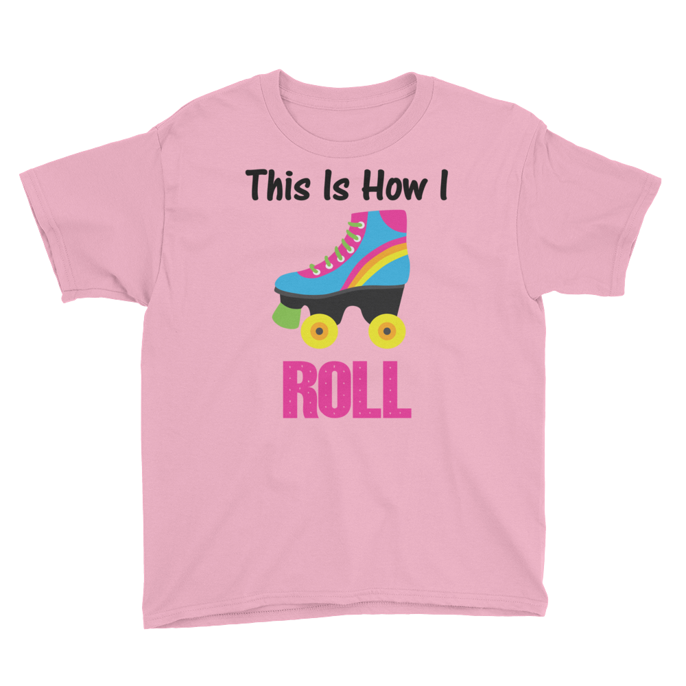 This is How I Roll T-shirt, Youth Short Sleeve T-Shirt