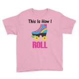 This is How I Roll T-shirt, Youth Short Sleeve T-Shirt