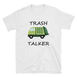 Adult Trash Talker Shirt, Garbage Truck t-shirt, UNISEX Adult Short-Sleeve Unisex T-Shirt