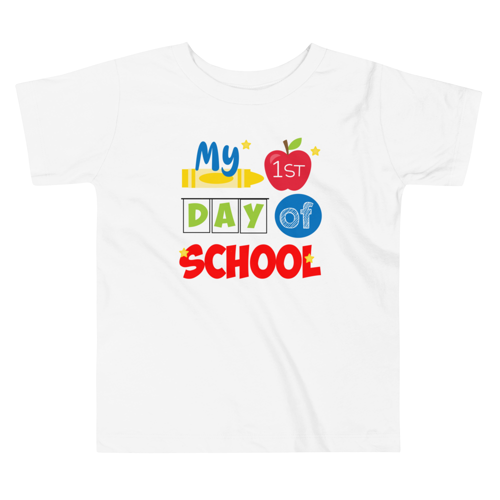 My First Day of School Shirt, Toddler Short Sleeve Tee
