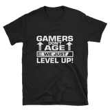 Gamers Don't Age We Just Level Up Shirt, I Don't Age I Just Level Up Gaming Shirt, Gaming T-shirt, Gamers T-shirt, Gaming T-shirt, Gamer Shirt, Gamer Gift, Game Controller Shirt, Short-Sleeve Unisex T-Shirt