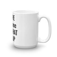 YOU'RE Awesome Keep That $#!T Up Mug