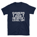 Gamers Don't Age We Just Level Up Shirt, I Don't Age I Just Level Up Gaming Shirt, Gaming T-shirt, Gamers T-shirt, Gaming T-shirt, Gamer Shirt, Gamer Gift, Game Controller Shirt, Short-Sleeve Unisex T-Shirt