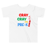 Cray Cray for Pre-K Toddler Short Sleeve Tee