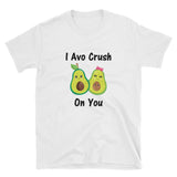 I AVO Crush On You T shirt, Avocado T shirt, Funny Avocado Shirt, Short-Sleeve Unisex T-Shirt
